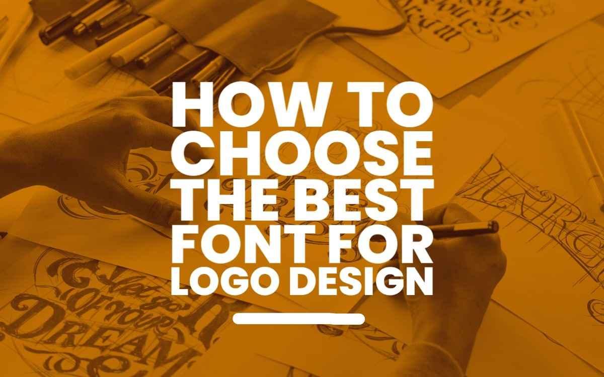 a-guide-to-choosing-the-best-font-for-your-logo-design